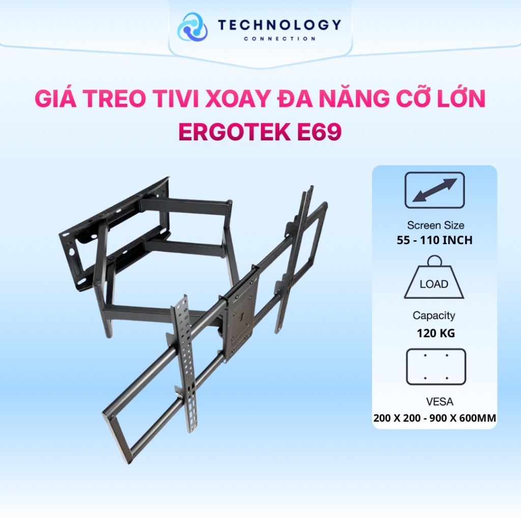 Giá treo tivi xoay đa năng ErgoTek E69 - Khung treo tivi cỡ lớn 55 - 110 inch ( Tải trọng 120 KG )