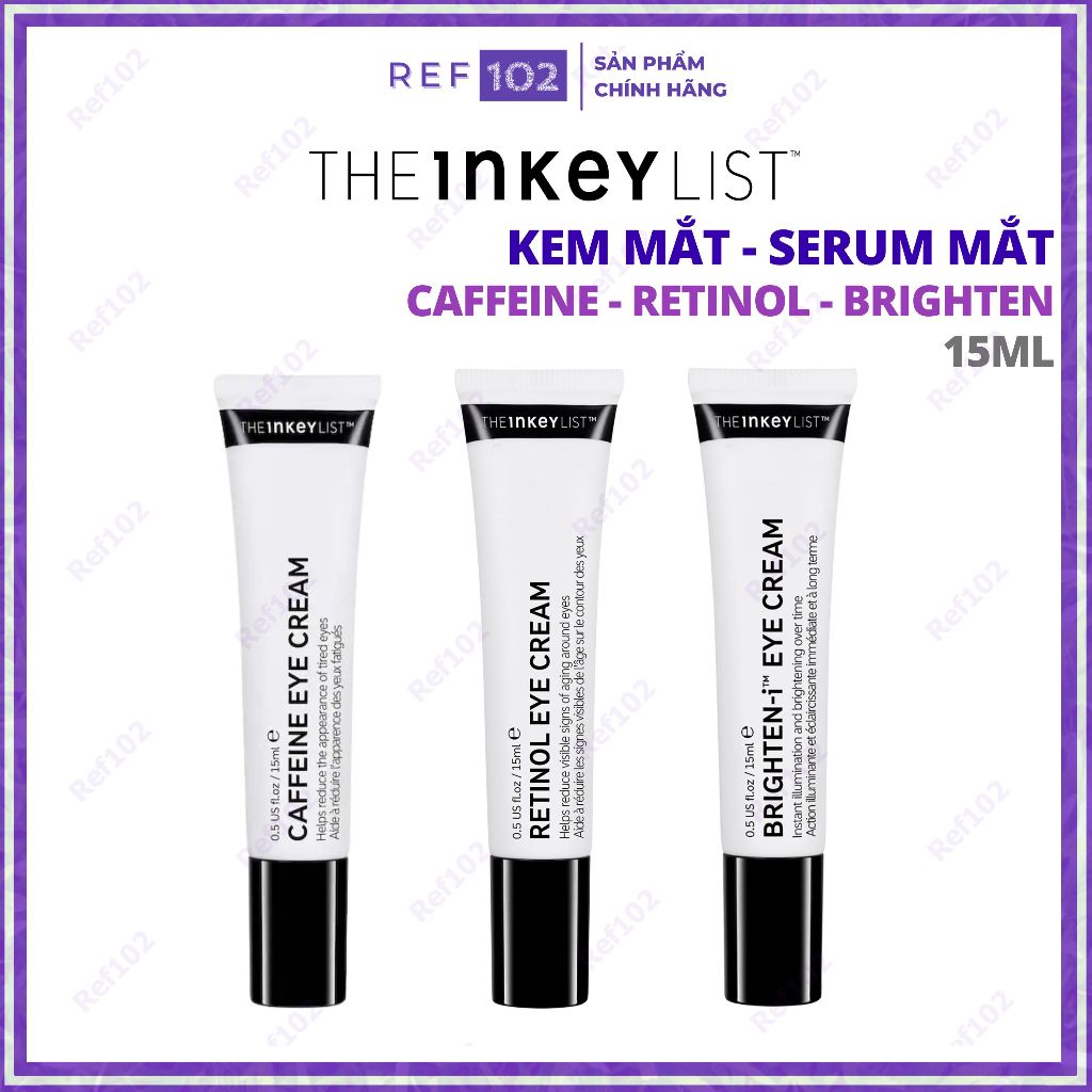 Kem mắt The INKEY List Retinol - Brighten - Caffeine Eye Cream Serum 15ml [Bill US]