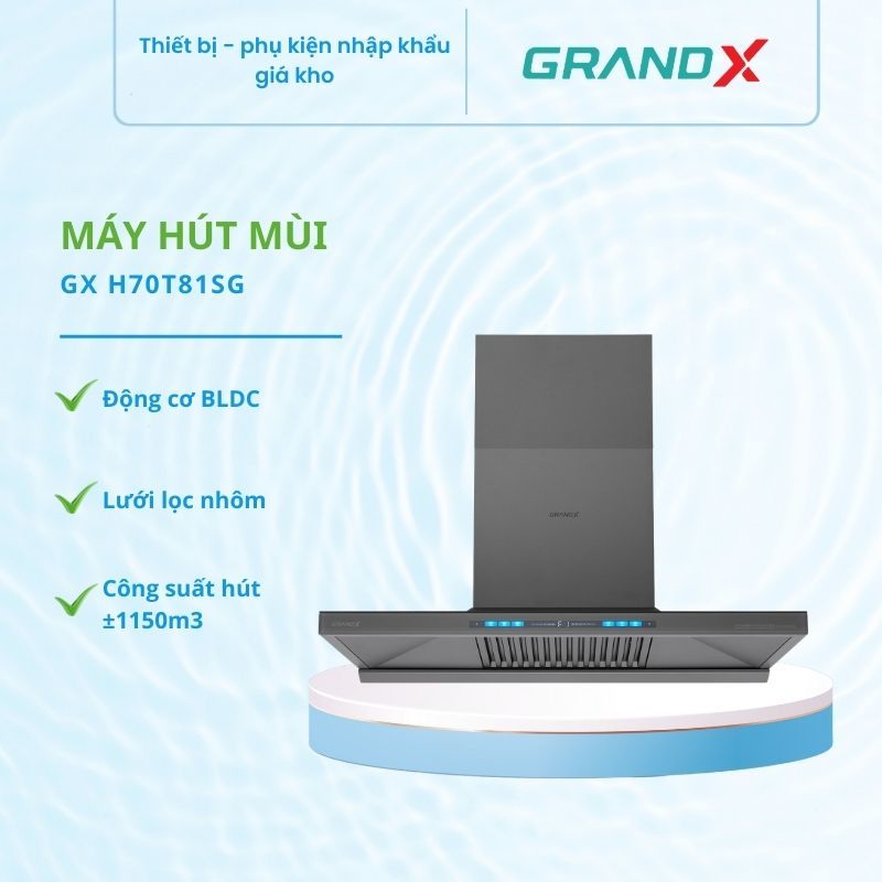 Máy hút mùi áp tường GrandX GX H70T81G(GX H70T81SG) - Công Suất Mạnh, Độ Ồn Thấp - HUT