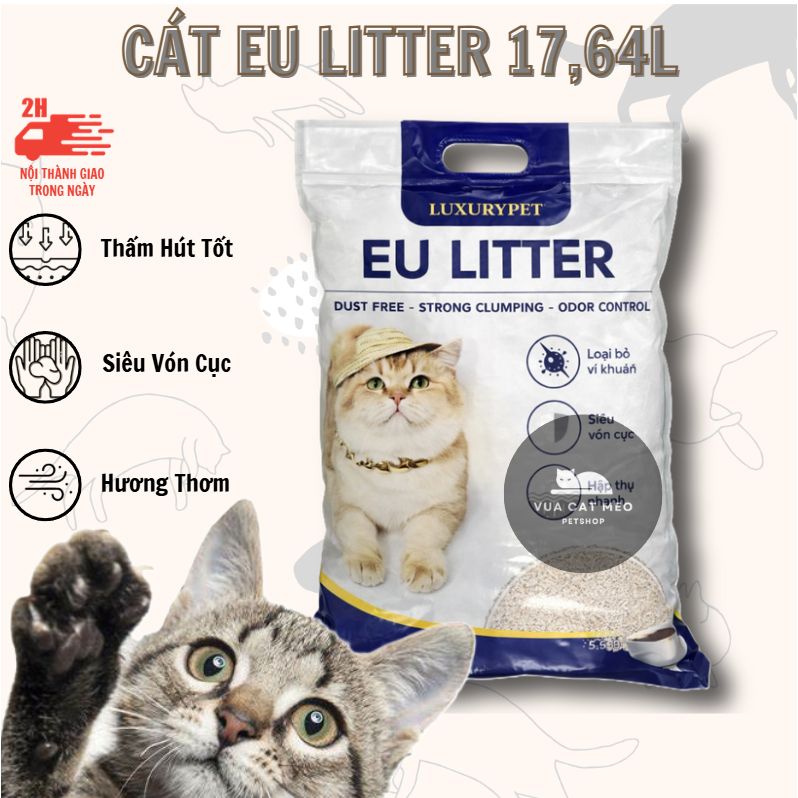 Cát Vệ Sinh Cho Mèo EU LITTER 17,6L Siêu Vón Cục Công Nghệ Mới, Khử Mùi Đột Phá