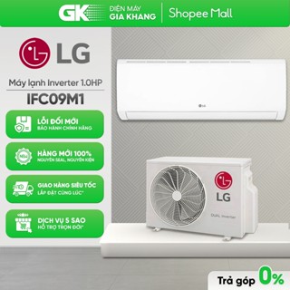 IFC09M1 Máy Lạnh LG Inverter 1 HP [Toàn Quốc]