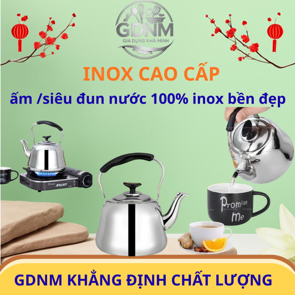 ấm đun nước inox 100% đảm bảo an toàn vệ sinh chống giò gỉ