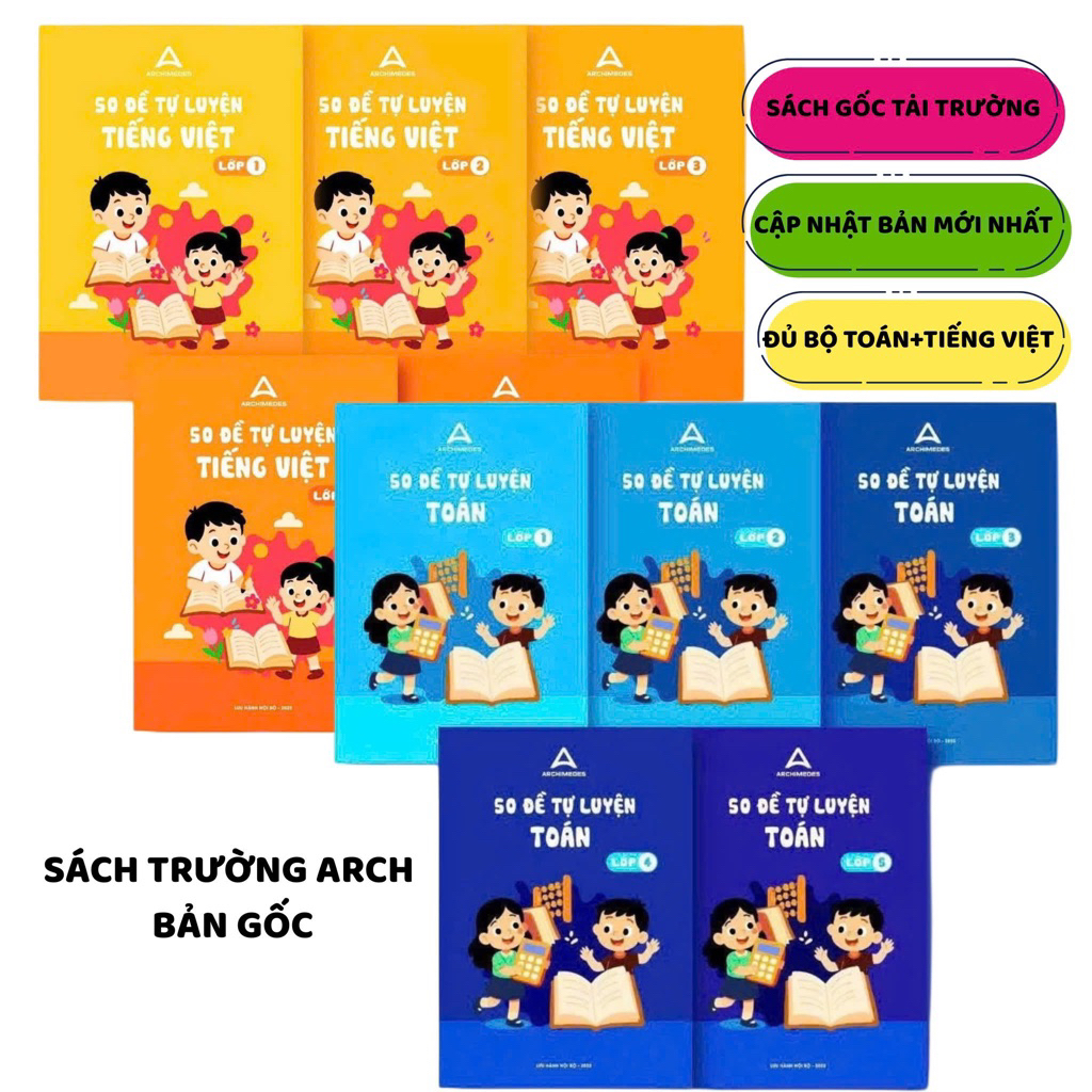 Sách- 50 Đề Tự Luyện Toán, Tiếng Việt Lớp 1,2,3,4,5 Trường Archimedes (Bản Mới Nhất)