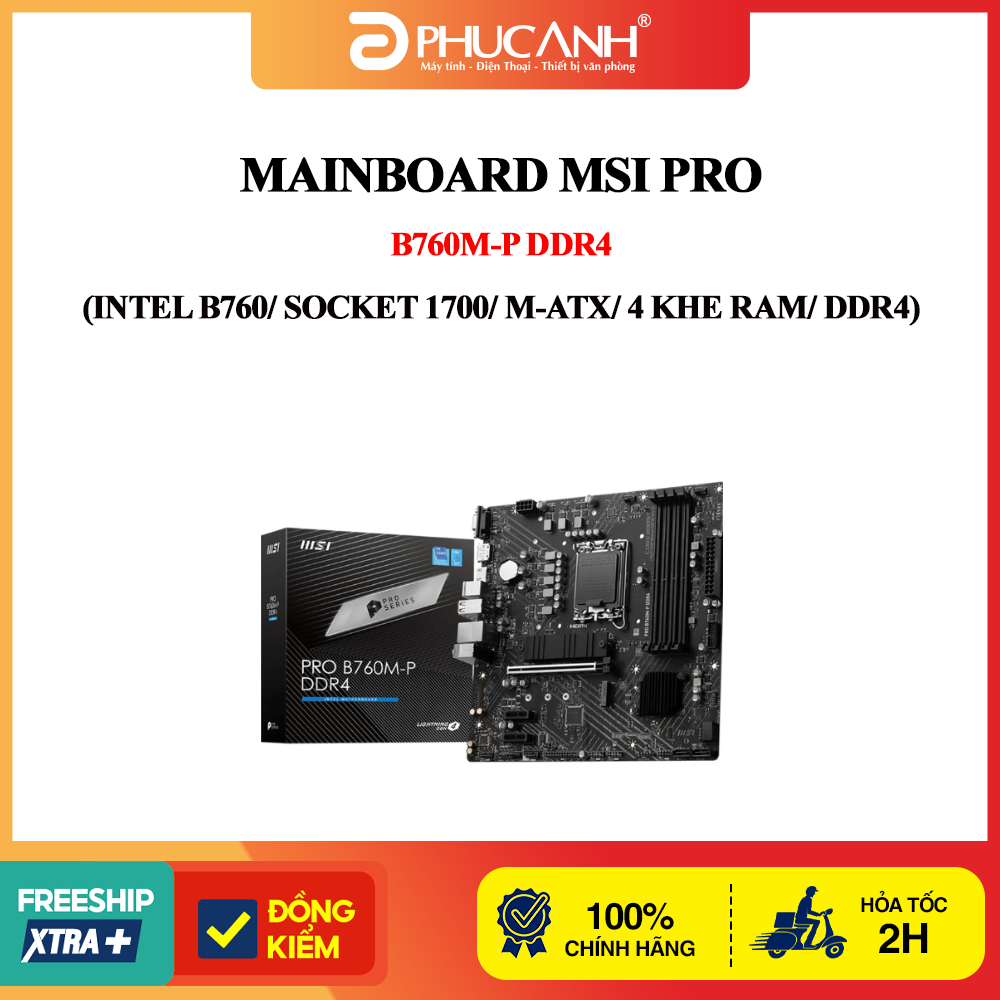 Bo mạch chủ MSI PRO B760M-P DDR4 (Intel B760/ Socket 1700/ M-ATX/ 4 khe ram/ DDR4)