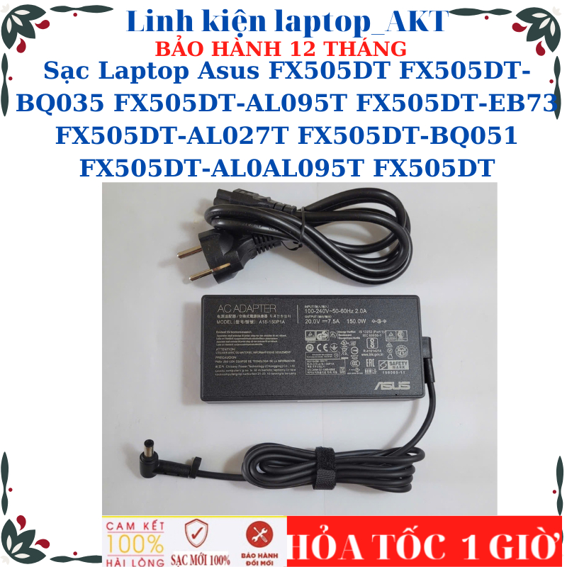 Sạc Laptop Asus FX505DT FX505DT-BQ035 FX505DT-AL095T FX505DT-EB73 FX505DT-AL027T FX505DT-BQ051 FX505