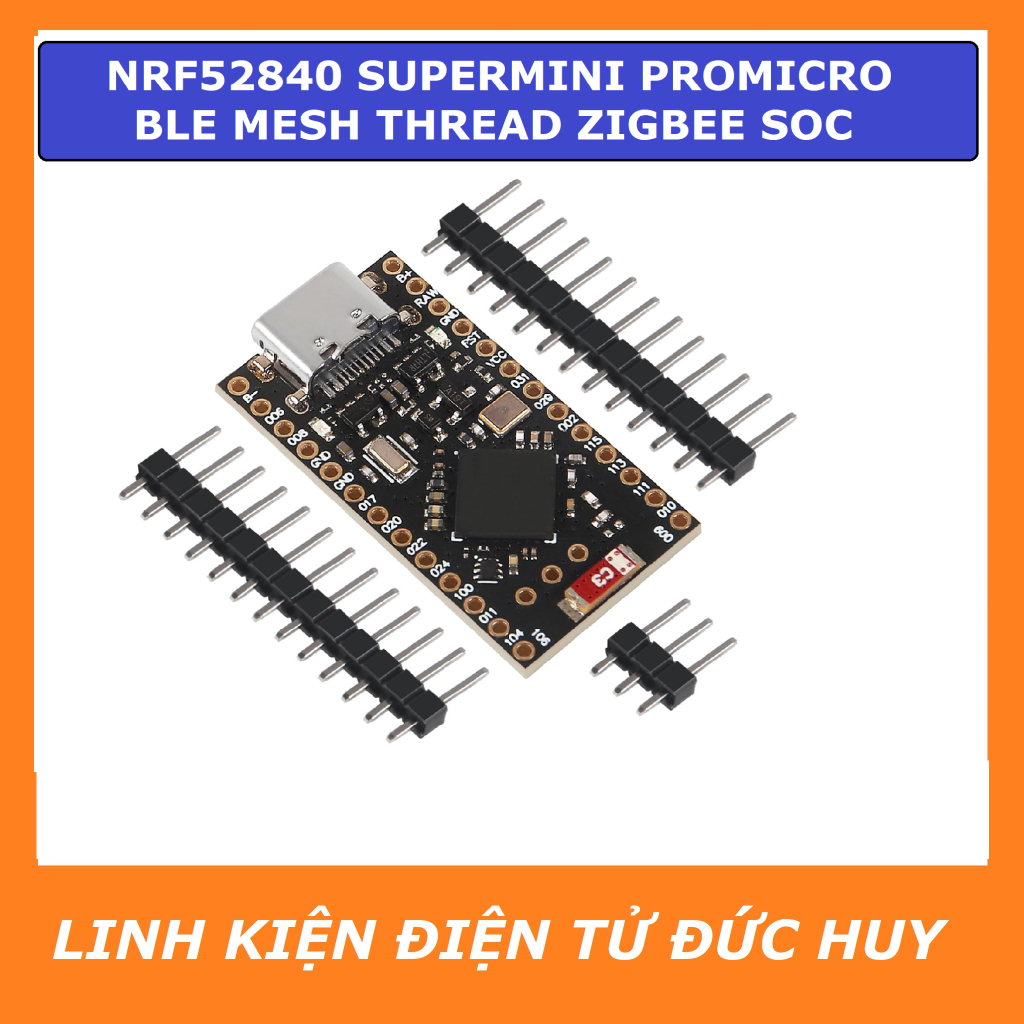 Kit phát triển NRF52840 SUPERMINI ProMicro BLE Mesh Thread Zigbee SoC