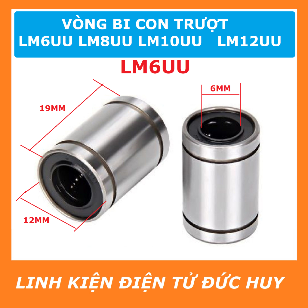 LM6UU LM8UU LM10UU LM12UU VÒNG BI CON TRƯỢT TRỤC 6 8 10 12MM