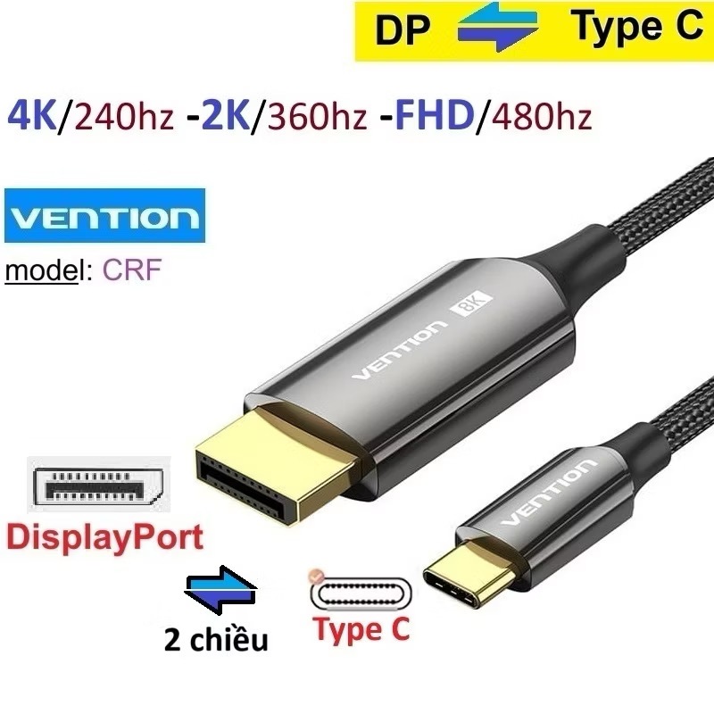 Dây Type C to DisplayPort DP 1.4 hoạt động 2 chiều Vention CRF 4K 240Hz/ 2K 360Hz/ FHD 480Hz -Bảo Hà