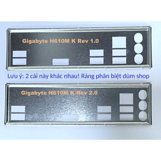 FE chặn main GIGABYTE H610M K Rev 1.0 (Mainboard IO Shield: 401)