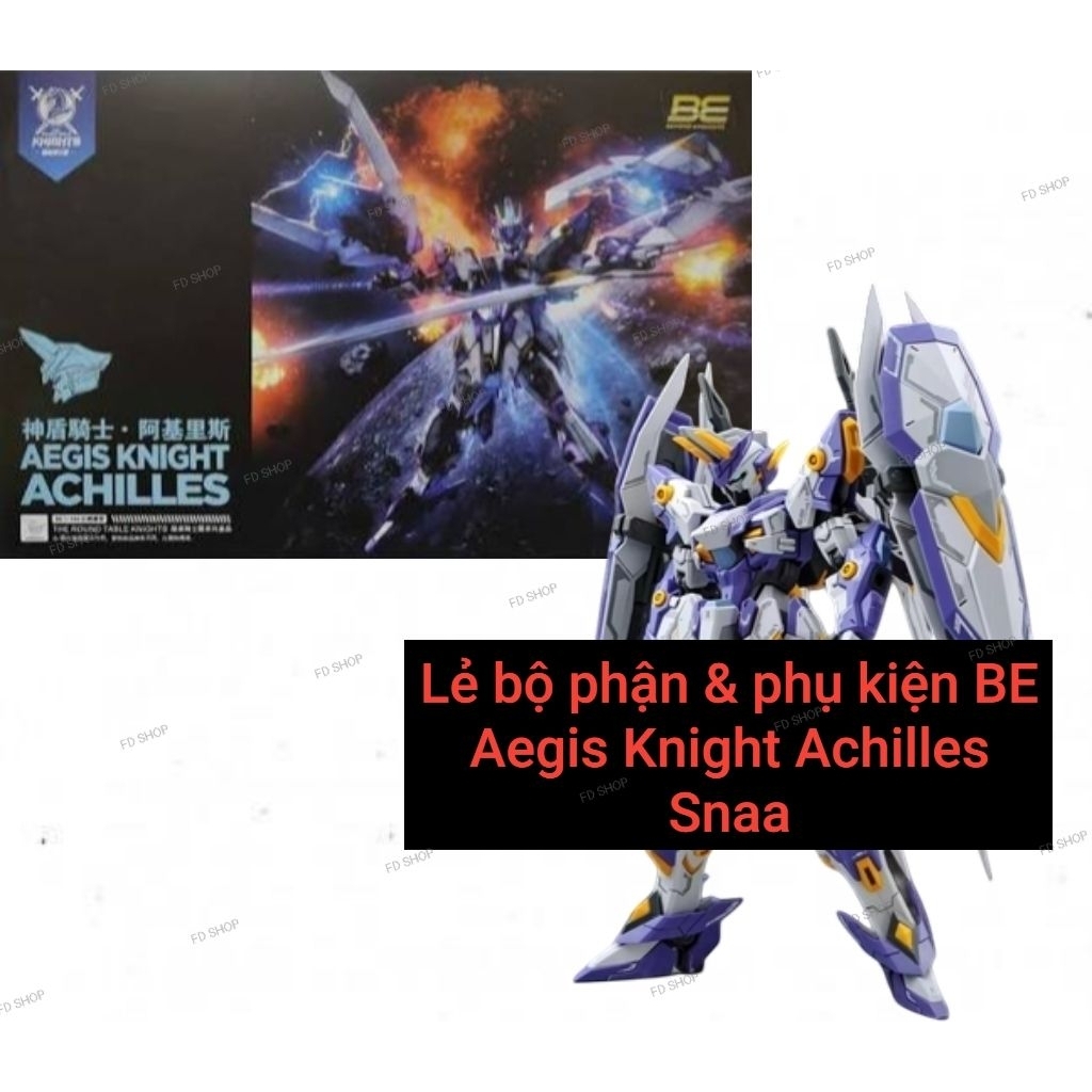 Lẻ bộ phận & phụ kiện BE Aeglis Knight Achilles Snaa ( VUI LÒNG ĐỌC MÔ TẢ )