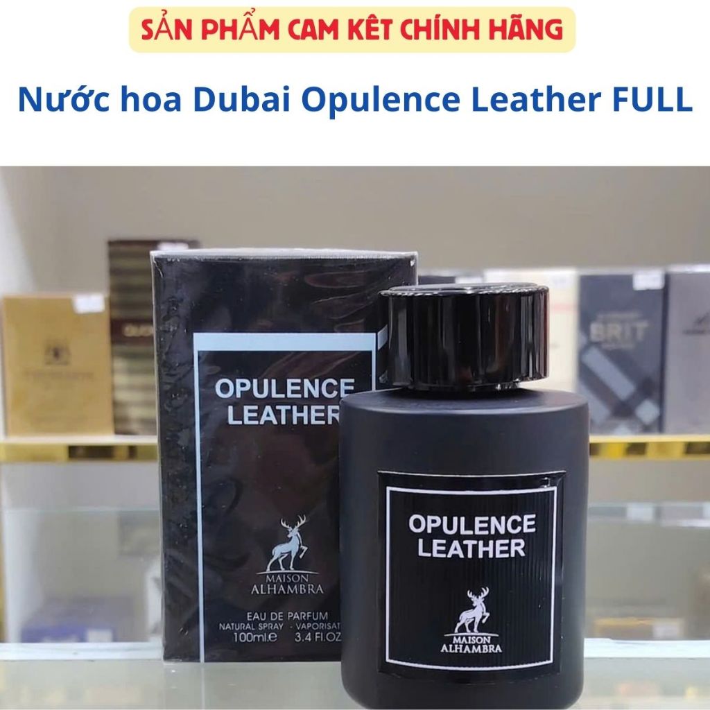 Nước hoa Dubai Opulence Leather da thuộc sang trọng, ấm áp, gợi cả full