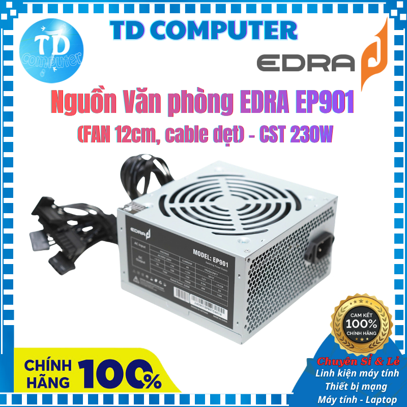 Nguồn Văn phòng EDRA EP901 (FAN 12cm, cable dẹt) - CST 230W - Hàng chính hãng phân phối