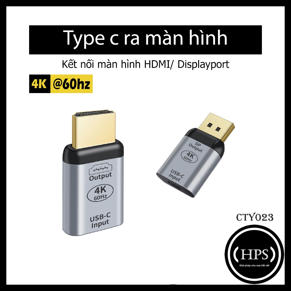 Đầu chuyển Type c ra màn hình HDMI/ Displayport hỗ trợ 4k60hz dùng cho M.A.C, laptop - HPS CTY023 | BigBuy360 - bigbuy360.vn