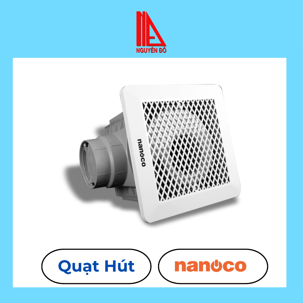 Quạt hút Nanoco âm trần lồng sóc model NFV2021/ NFV2521 (công suất 12.5W, 16W)
