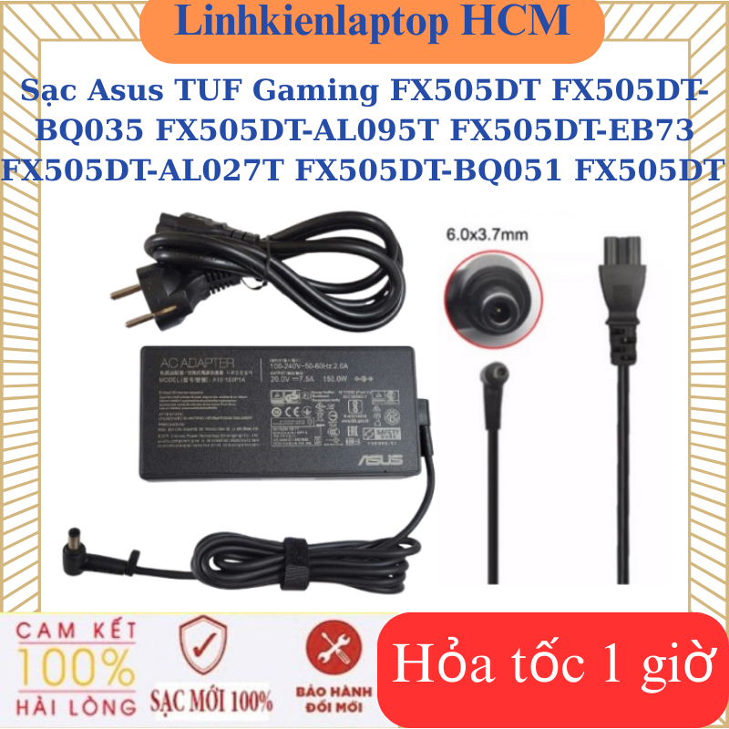 Sạc Asus TUF Gaming FX505DT FX505DT-BQ035 FX505DT-AL095T FX505DT-EB73 FX505DT-AL027T FX505DT-BQ051 F