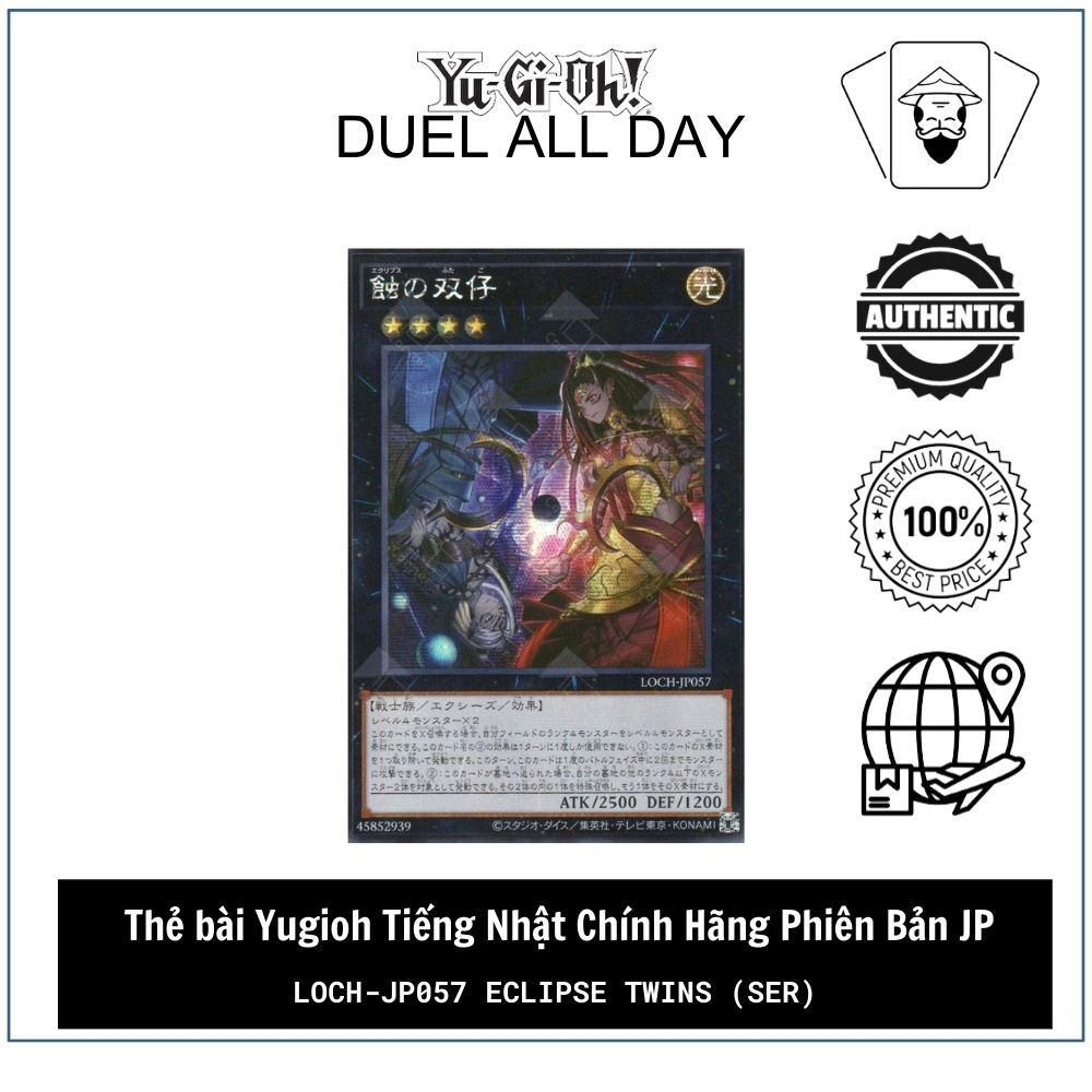 Thẻ bài Yugioh Tiếng Nhật Chính Hãng Phiên Bản JP: LOCH-JP057 Eclipse Twins (SER)