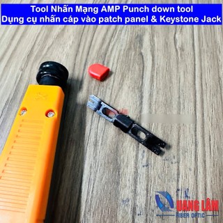 Tool Nhấn Mạng AMP Punch down tool – dụng cụ nhấn cáp vào patch panel & Keystone Jack