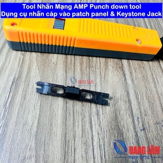 Tool Nhấn Mạng AMP Punch down tool – dụng cụ nhấn cáp vào patch panel & Keystone Jack