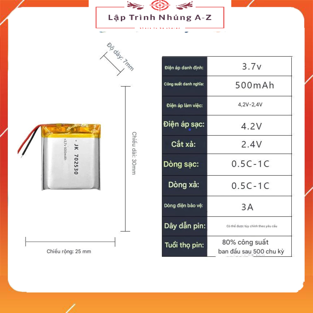 [Lập Trình Nhúng A-Z] Pin 702530 Lithium 3.7v 500mAh Có Mạch Bảo Vệ (Dài 30mm, Rộng 25mm, Dày 7mm)