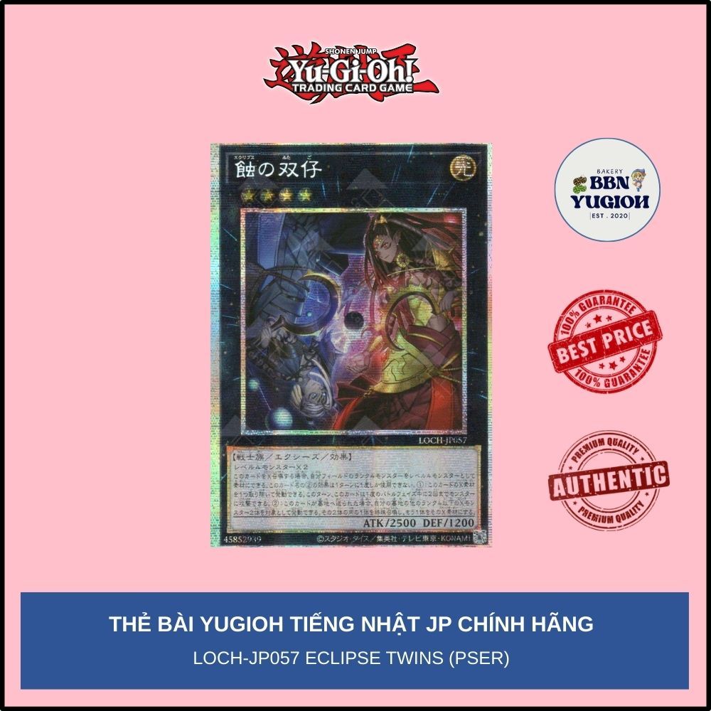 Thẻ bài Yugioh Tiếng Nhật Chính Hãng Phiên Bản JP: LOCH-JP057 Eclipse Twins (PSER)
