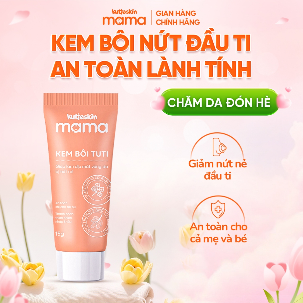 Kem Bôi Nứt Đầu Ti Và Nứt Cổ Gà KUTIESKIN MAMA Kem Tuti An Toàn Lành Tính Cho Cả Mẹ Và Bé 15G KMT01