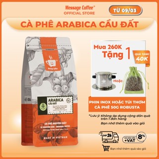 Cà phê Arabica Cầu Đất nguyên chất 100% hậu vị ngọt thơm quyến rũ Pha Máy - Cold Brew và Drip từ Message Coffee