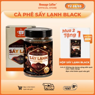 Cà phê BLACK Hòa Tan Sấy Lạnh Gu Đậm Đà, tinh chất cafe rang xay nguyên chất, tiện lợi, dùng liền từ Message Coffee