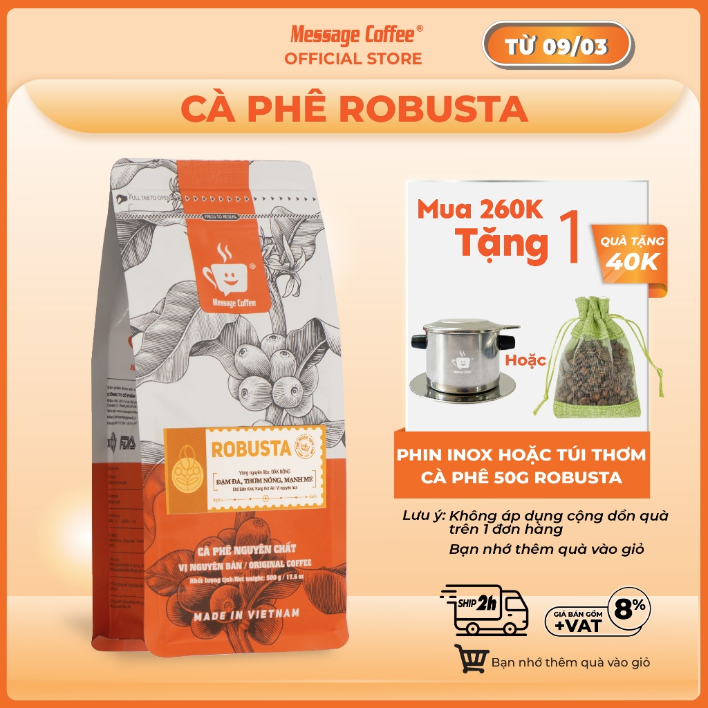 Cà phê Robusta nguyên chất rang mộc 100% vị truyền thống đậm đà thơm nồng cafe pha phin ngon gói 500gr từ Message Coffee