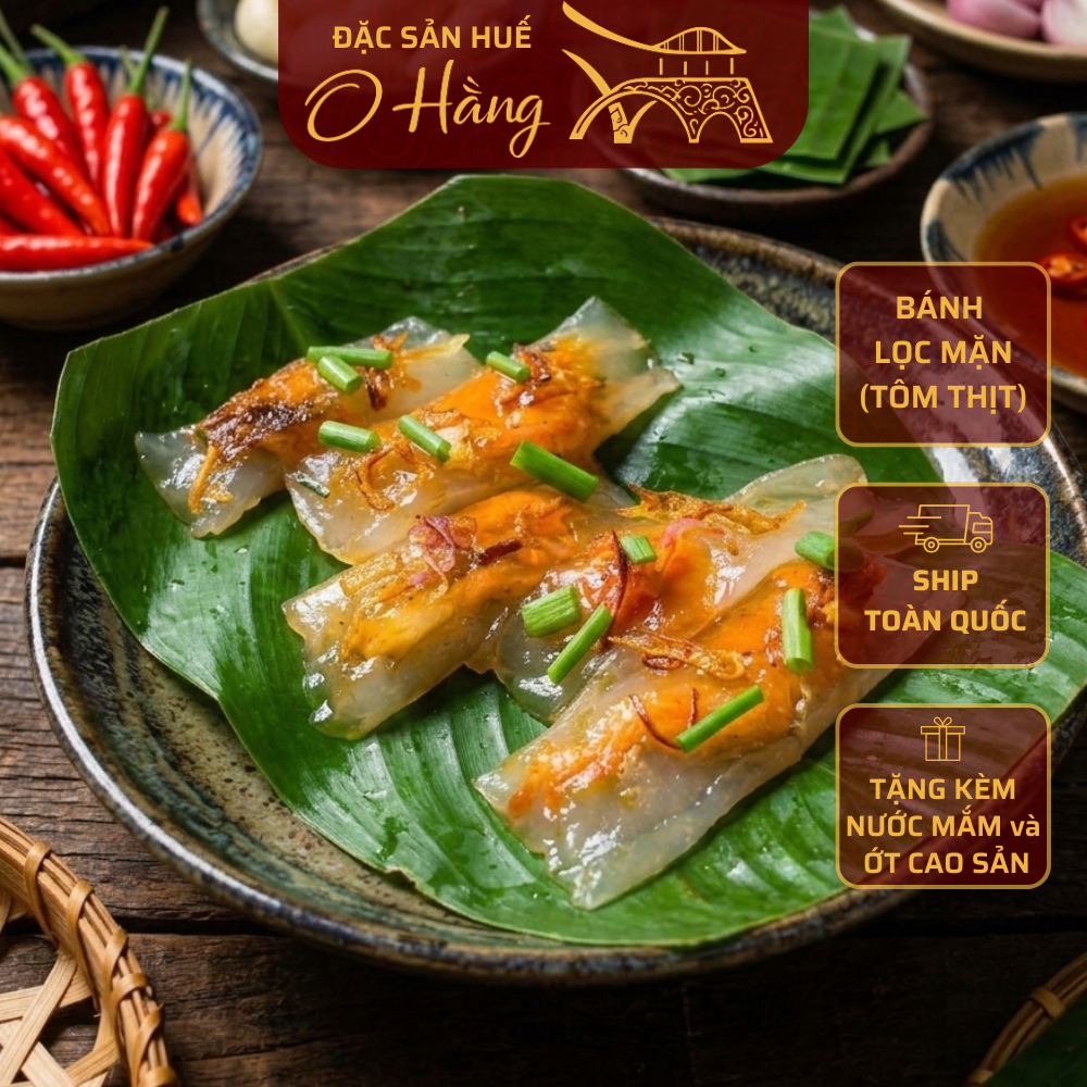 Bánh Bột Lọc Huế O Hằng Đặc Sản Huế Gói Lá Chuối Dẻo Thơm Nhân Mặn Chay Chuẩn Vị Huế Ship Toàn Quốc