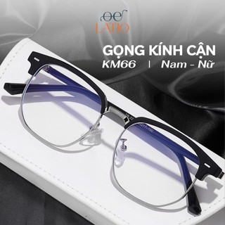 Gọng kính cận nam nữ LATIO mắt kính gọng vuông tròn kim loại thời trang cao cấp chống ánh sáng xanh chống tia UV - KM66
