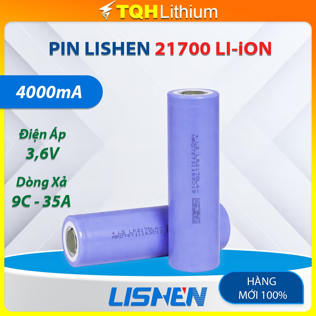 Lishen LR2170LA 21700 4000mAh 3.6V – Lithium-ion xả 35A (9C), xung 45A - Hàng mới chính hãng 100%
