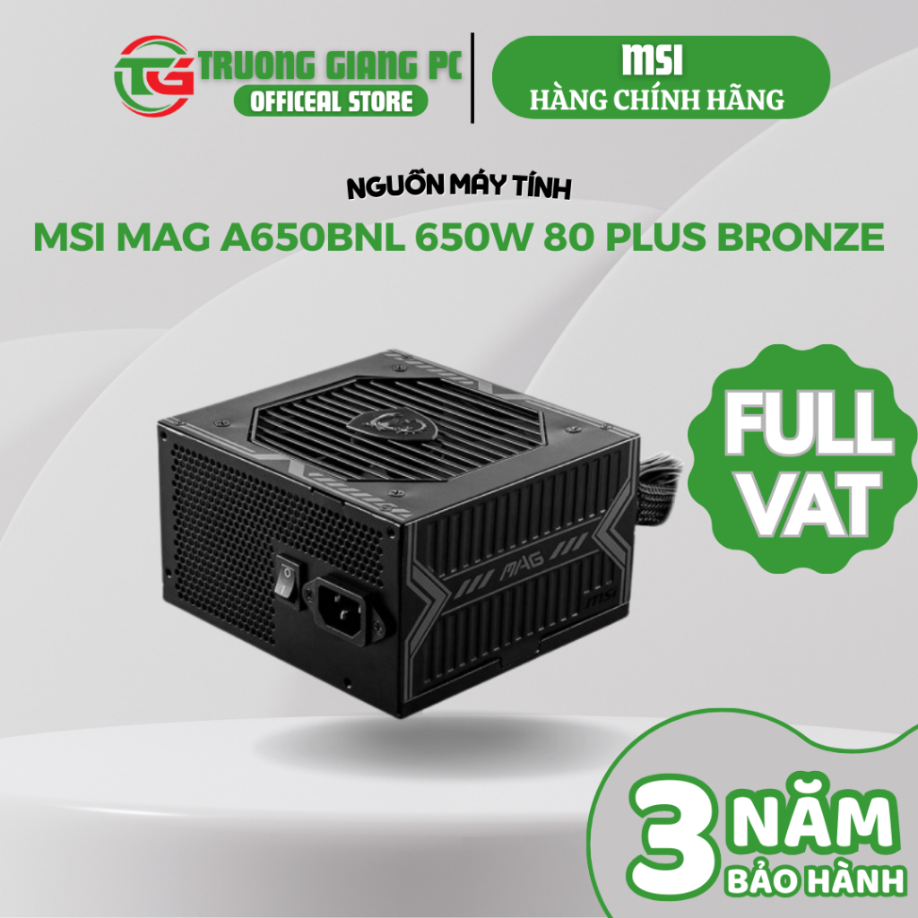 [SẢN PHẨM FULL VAT] NGUỒN MSI MAG A650BNL 650W 80 Plus Bronze MAG-A650BNL - BẢO HÀNH CHÍNH HÃNG 36 T