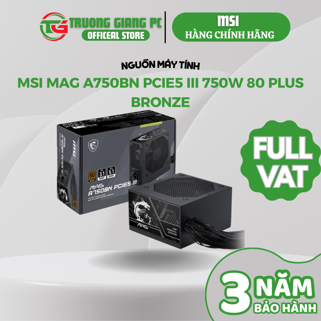 [SẢN PHẨM FULL VAT] NGUỒN MSI MAG A750BN PCIE5 III 750W 80 Plus Bronze MAG - BẢO HÀNH CHÍNH HÃNG 36 