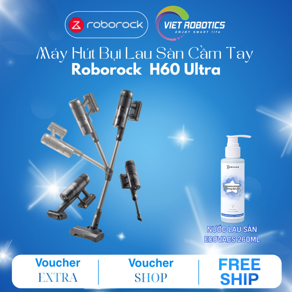 Máy Hút Bụi Cầm tay Không Dây Roborock H60 Ultra