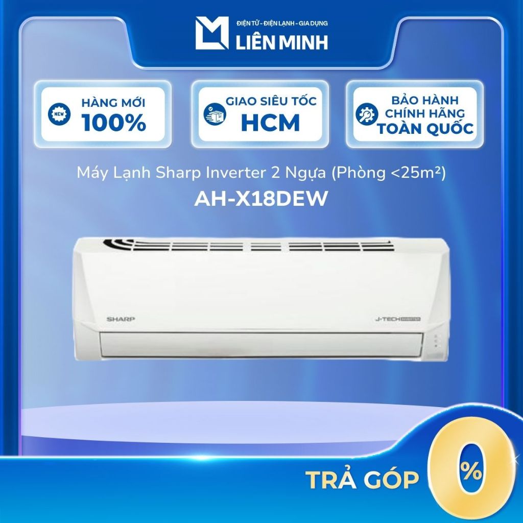 AH-X18DEW | AH-X18ZEW - Máy Lạnh Sharp Inverter 2 HP (Phòng <25m²)[GIÁ MÁY][SHIP 0Đ HCM]