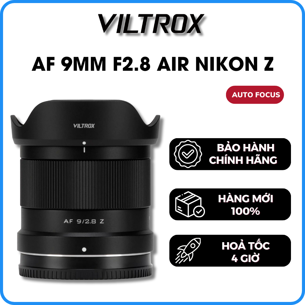 Ống Kính VILTROX AF 9mm F2.8 Air APS-C For NIKON Z-mount - Bảo Hành 12 Tháng