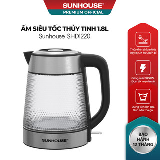 Ấm siêu tốc thủy tinh 1.8L Sunhouse SHD1220
