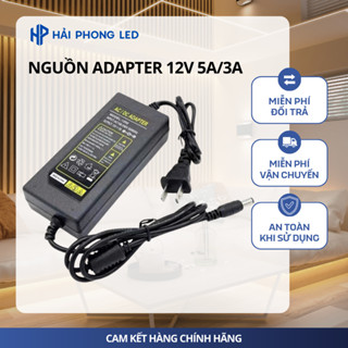 Nguồn 12V 3A 5A - Adapter 12V chân to - Nguồn 12v vỏ nhựa các loại - Hàng mới