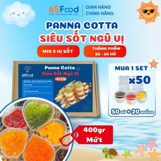 Set Nguyên Liệu Panna Cotta Siêu Sốt Mix 5 Vị Sốt thành phẩm 50-60 hũ 60ml [SIÊU SỐT ĐẦY ĐỦ] - 6SFOOD