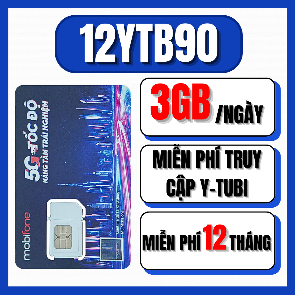 Sim Mobifone Vào Mạng 12 Tháng Gói 12YTB90 Free 3GB/Ngày + Xem Youtb Thả Ga - Sim Giá Rẻ Chuyên Vào 