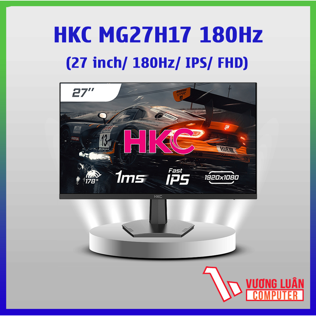 Màn Hình Phẳng 180Hz HKC MG27H17 27 inch Fast IPS 1ms-Hàng Chính Hãng-Full VAT