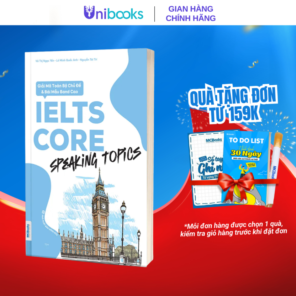 Sách - IELTS CORE: Speaking Topics - Giải Mã Toàn Bộ Chủ Đề & Bài Mẫu Band Cao