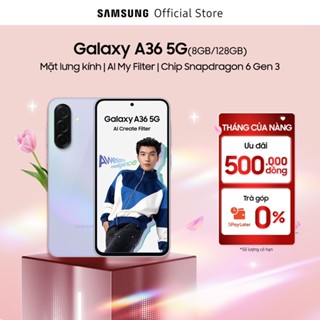 Điện thoại Samsung Galaxy A36 5G (8/128GB), Màn Hình FHD 6.7”, Mặt lưng kính, AI-Create Filter, Chip Snapdragon 6 Gen 3