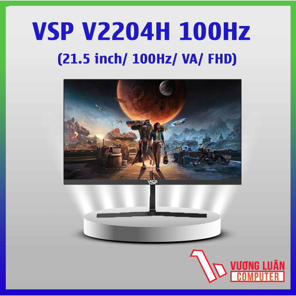 Màn hình phẳng VSP V2204H (21.5 / VA / FHD / 100Hz / 5ms) -Hàng Chính Hãng-Bảo Hành 36 Tháng