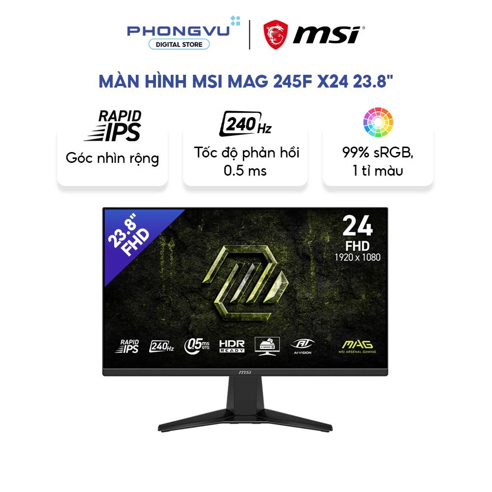 Màn hình MSI MAG 245F X24 23.8 inch - Rapid IPS - 240Hz - 0.5ms - 112% sRGB - Bảo hành 36 tháng
