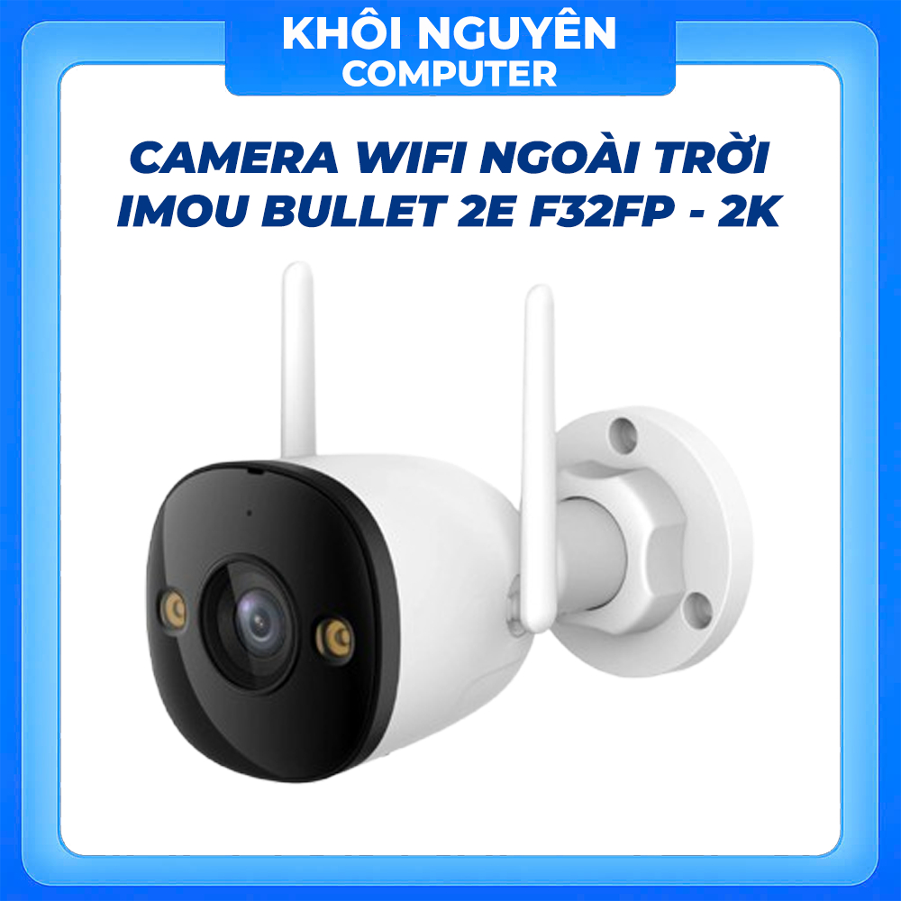 Camera Wifi Ngoài Trời Imou Bullet 2E F32FP 3MP 2K, Quan Sát Ban Đêm Có Màu, Phát Hiện Người AI