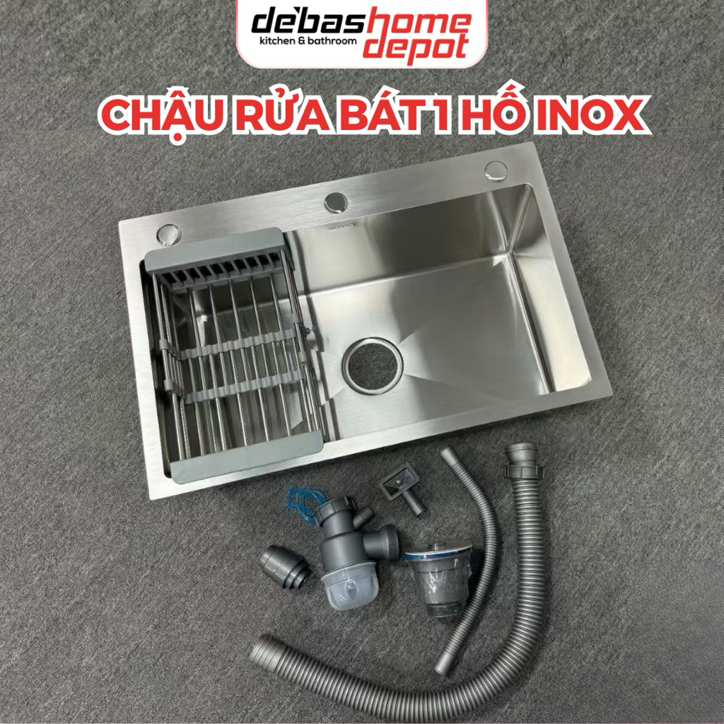Chậu rửa bát inox 304 1 hố 6045 7545 8245 DEBAS chậu đúc chống ồn kèm rổ cao cấp