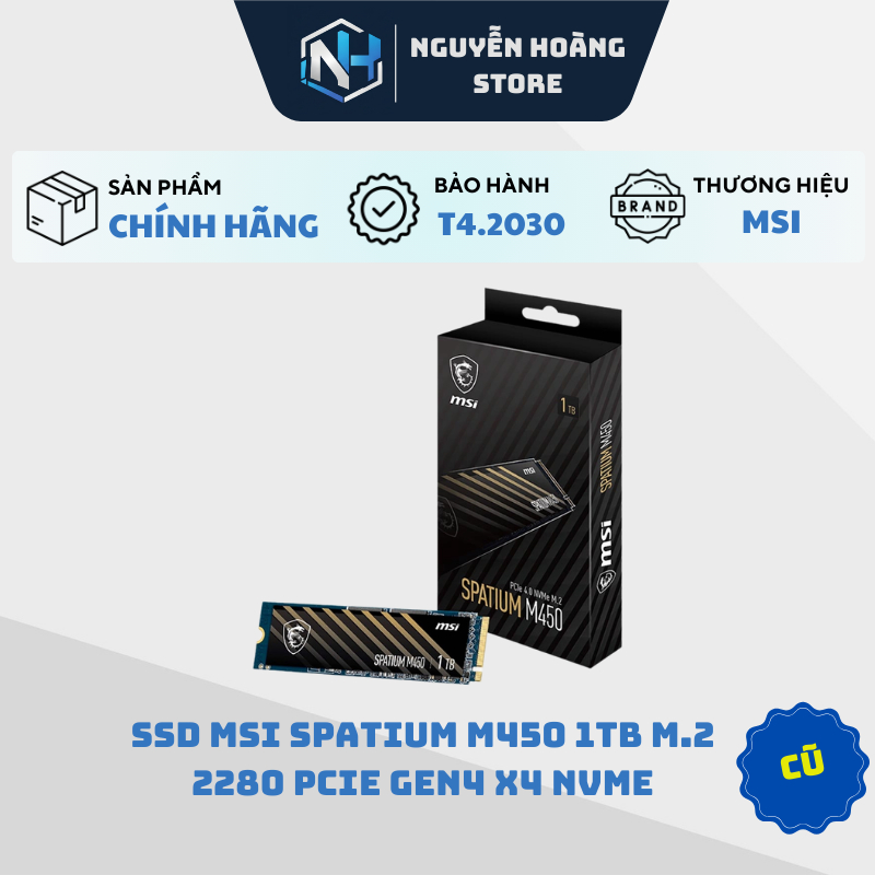 SSD NVME MSI SPATIUM M450 1TB PCIe 4.0 Cũ