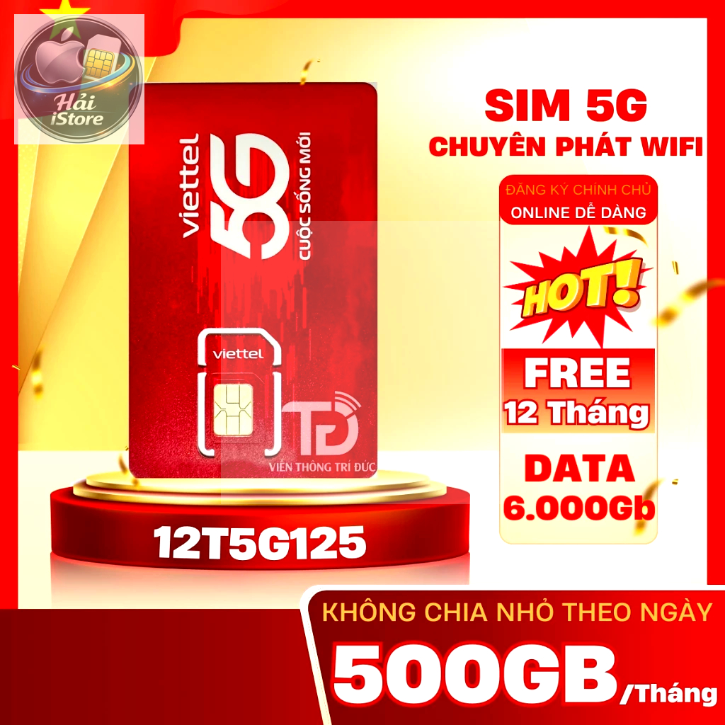 Combo Sim 5G Viettel 1 Năm Data 500Gb/tháng, Sim Không Giới Hạn Data 12MXH100 12MXH120 Gọi Miễn Phí