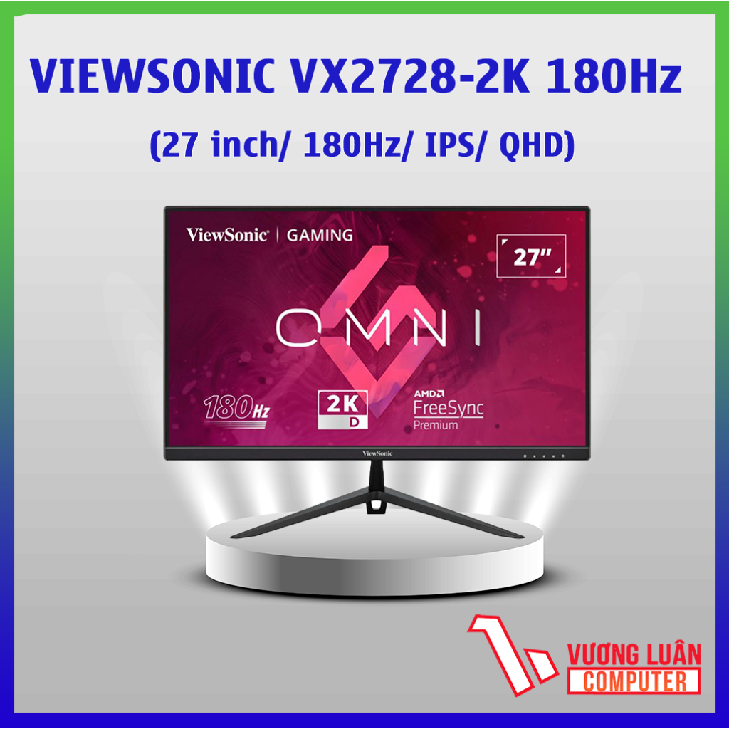 Màn hình Gaming 27 inch VIEWSONIC VX2728-2K Fast IPS 2K 180Hz-Hàng Chính Hãng